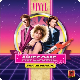 Vinyl: Totally Awesome 80's